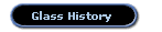 Glass History